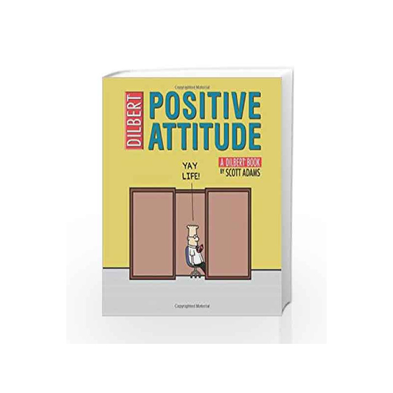 Positive Attitude (Dilbert Book) by Scott Adams Book-9780740763793