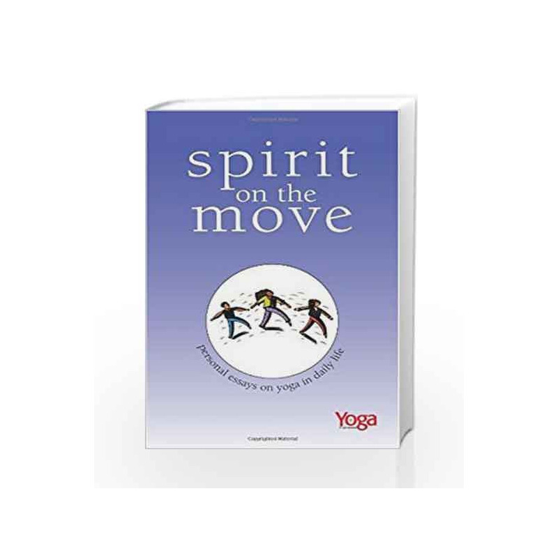 Spirit on the Move: Personal Essays on Yoga in Daily Life by JOHNSEN LINDA Book-9780893892449