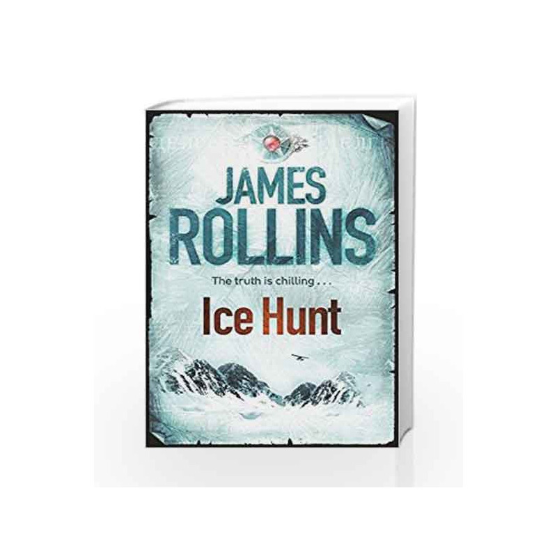 Ice Hunt by James Rollins Book-9780752883823