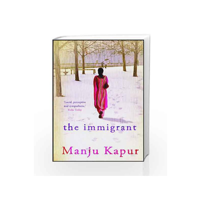 The Immigrant by Manju Kapur Book-9788184000610