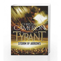 Tyrant: Storm of Arrows by Christian Cameron Book-9781409103660