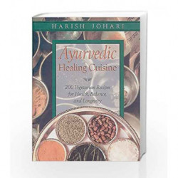 Ayurvedic Healing Cuisine by Harish Johari Book-9780892819386