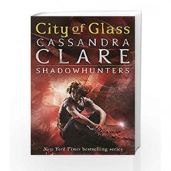 The Mortal Instruments 3: City of Glass by Cassandra Clare Book-