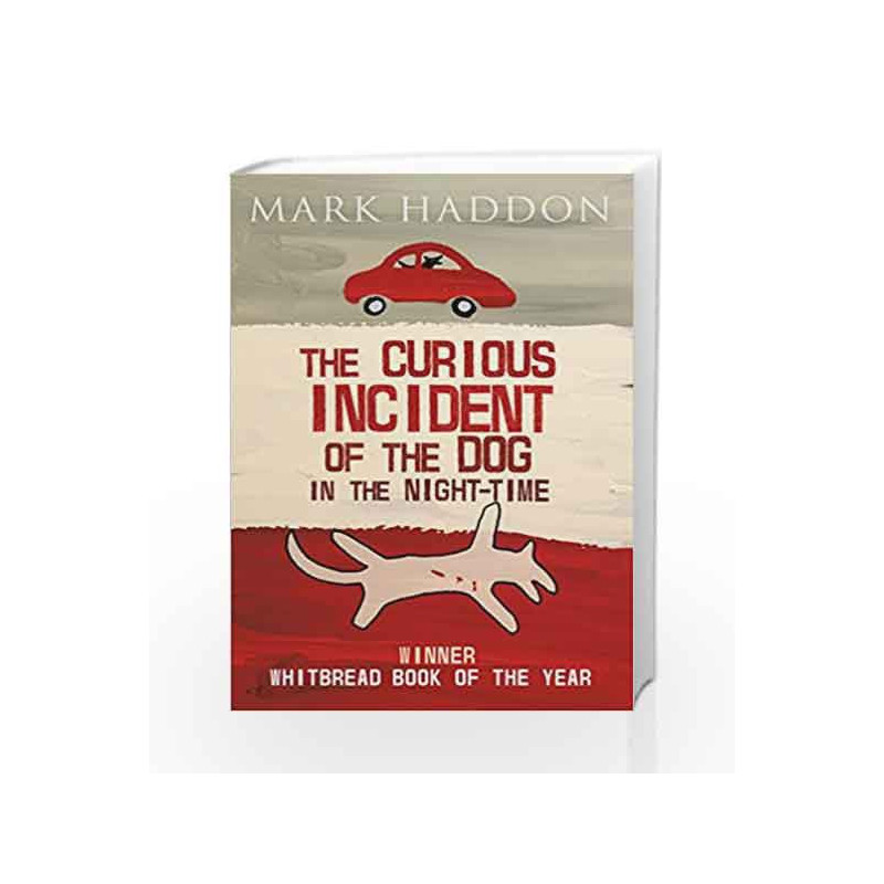 The Curious Incident of the Dog in the Night-time (Vintage Childrens Classics) by Mark Haddon Book-9780099572831