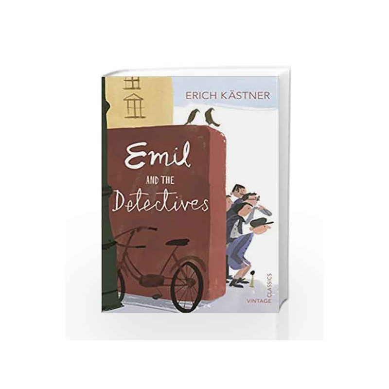 Emil and the Detectives (Vintage Childrens Classics) by Erich KÃƒÆ’Ã†â€™Ãƒâ€šÃ‚Â¤stner Book-9780099572848