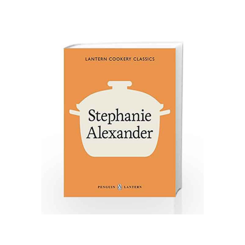 Lantern Cookery Classics: Stephanie Ale by Alexander, Stephanie Book-9781921383137