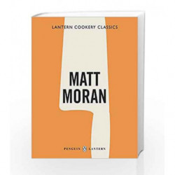 Lantern Cookery Classics: MATT MORAN by Moran Matt Book-9781921383168