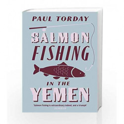 Salmon Fishing in the Yemen by Paul Torday Book-9780753821787