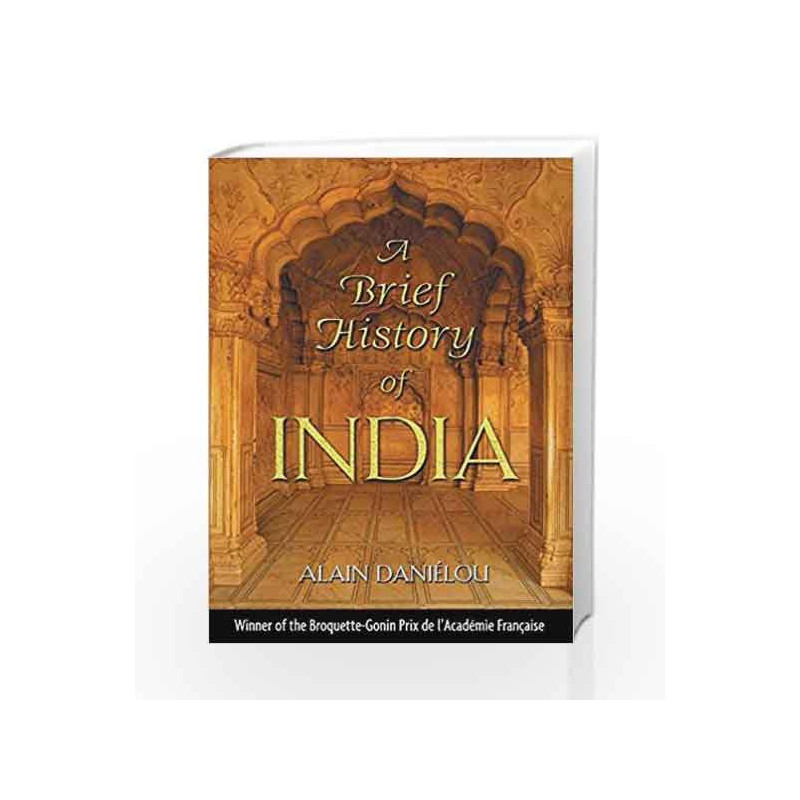 A Brief History Of India by Alain Danielou Book-9781594770296