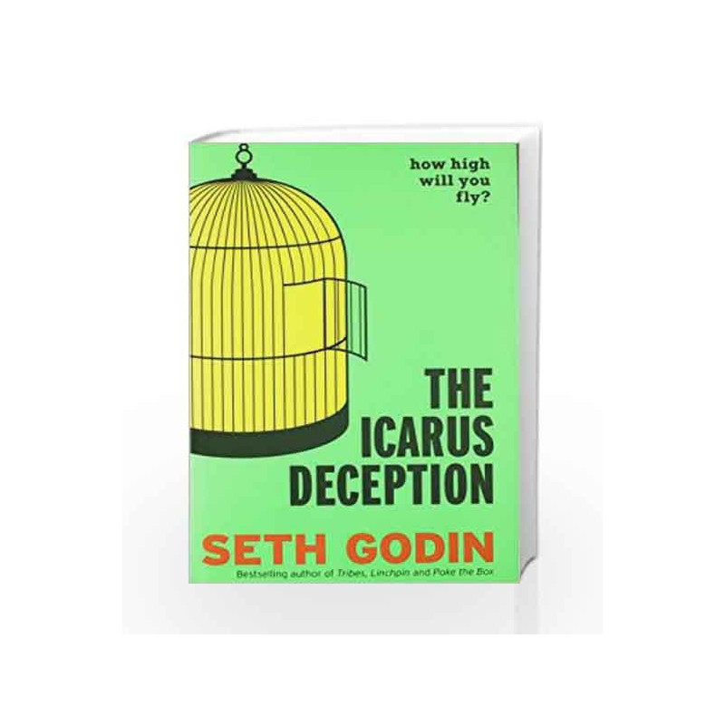 The Icarus Deception: How High will you Fly? by Seth Godin Book-9780670923502