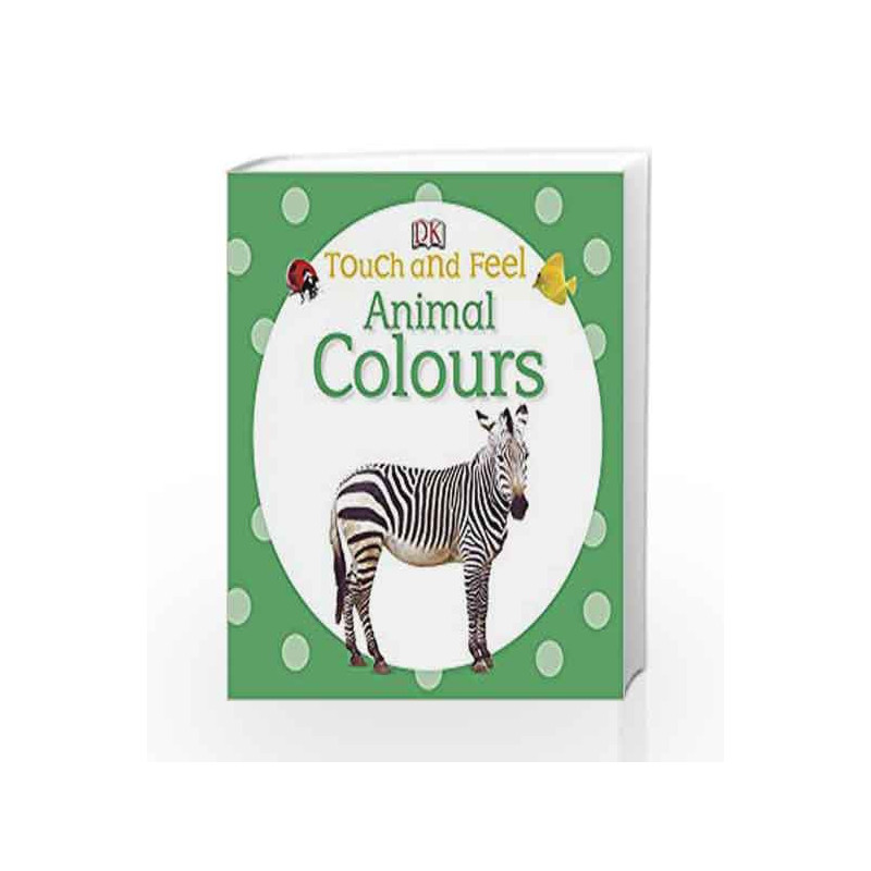 Animal Colours (Touch and Feel) by DK Book-9781409366300