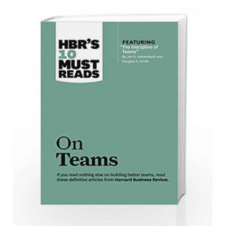 HBR's 10 Must Reads: On Teams (Harvard Business Review Must Reads) by NA Book-9781422189870