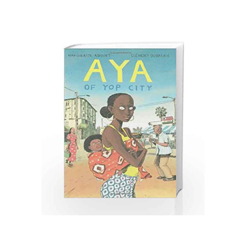 Aya of Yop City by Marguerite Abouet Book-9781897299418