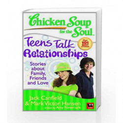 Chicken Soup For The Soul: Teens Talk Relationships by J. Canfield Book-9789380658292