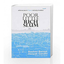 Poor Little Rich Slum by Rashmi Bansal Book-9789381626184