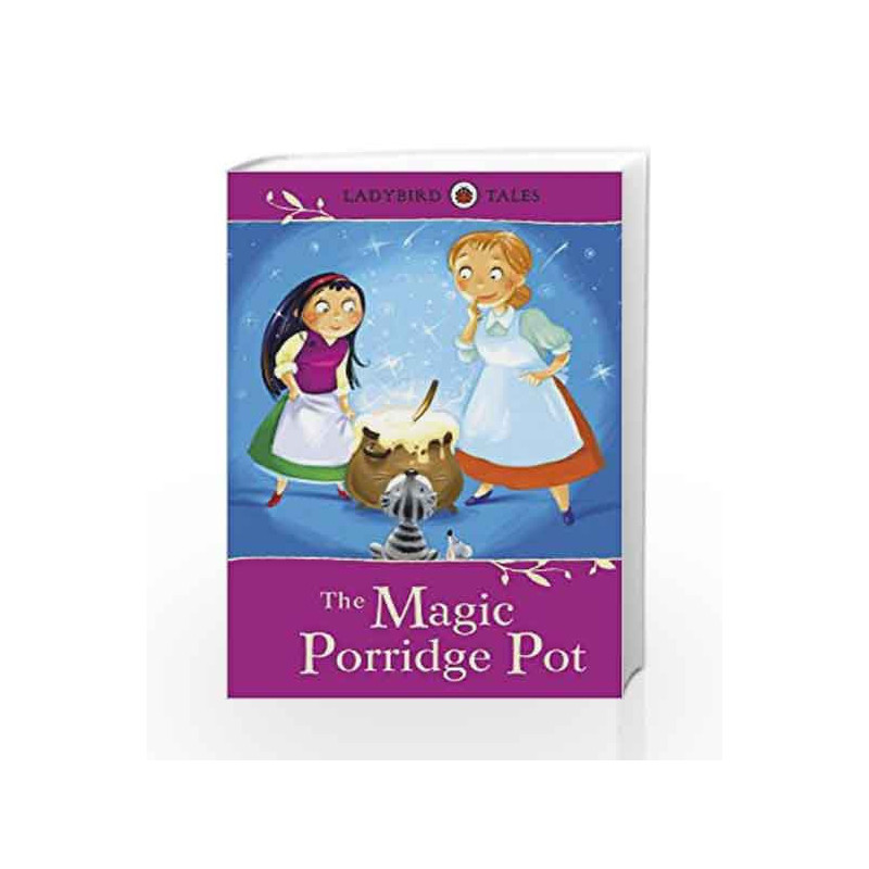 Ladybird Tales: The Magic Porridge Pot by NIL Book-9781409314257