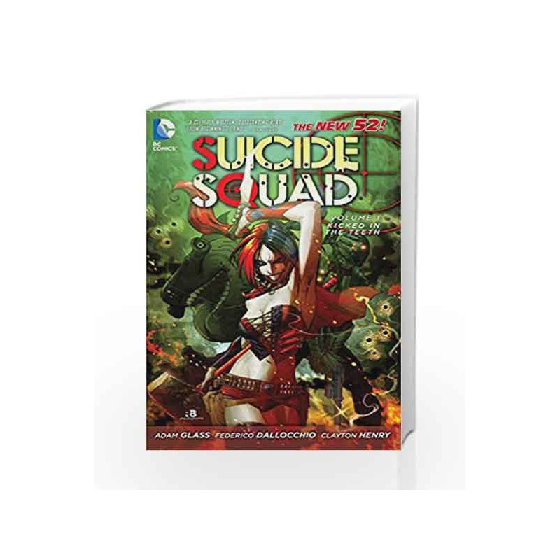 Suicide Squad - Vol. 1: Kicked in the Teeth (The New 52) by Adam Glass Book-9781401235444