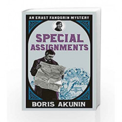 Special Assignments: Erast Fandorin 5 (Erast Fandorin Mysteries) by Boris Akunin Book-9780753823484