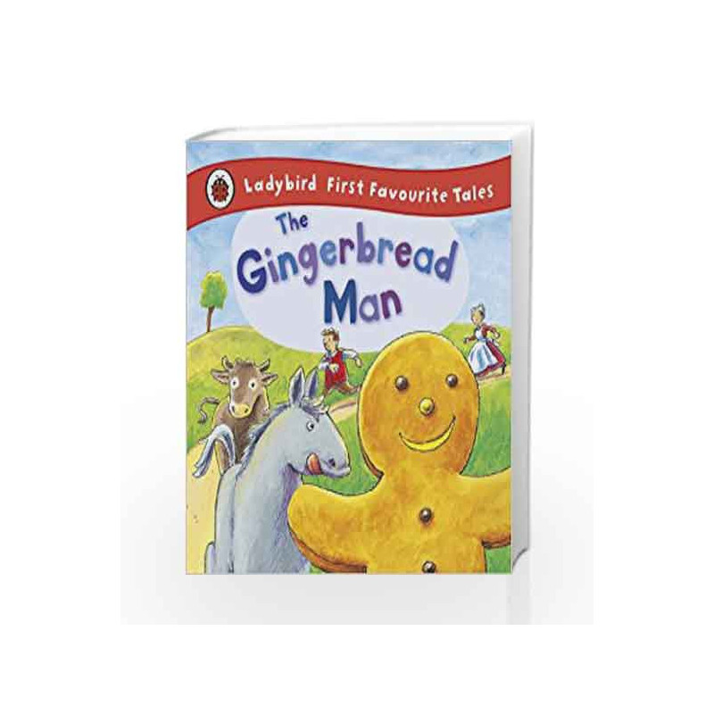 Ladybird First Favourite Tales the Gingerbread Man by Macdonald, A Book-9781409306306