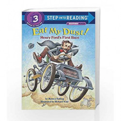 Eat My Dust! Henry Ford's First Race (Step into Reading) by Monica Kulling Book-9780375815102