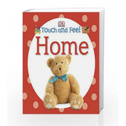 Touch and Feel Home (DK Touch and Feel) by NA Book-9781409333920