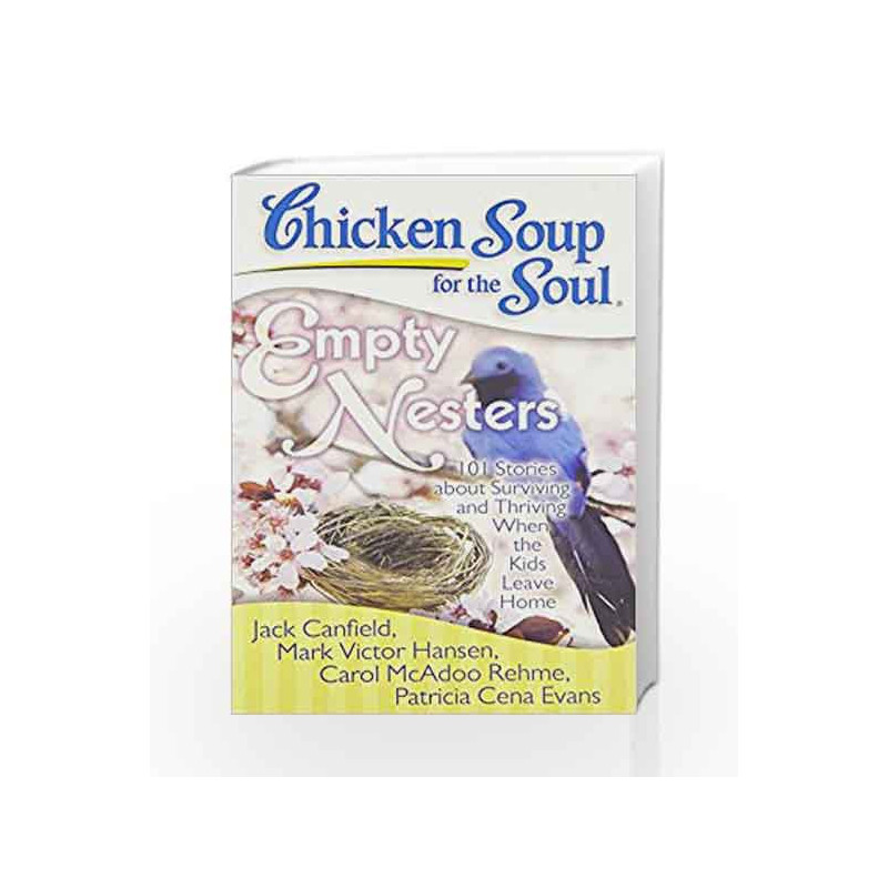 Chicken Soup for The Soul:empty Nesters by Canfield Jac Book-9789380658124