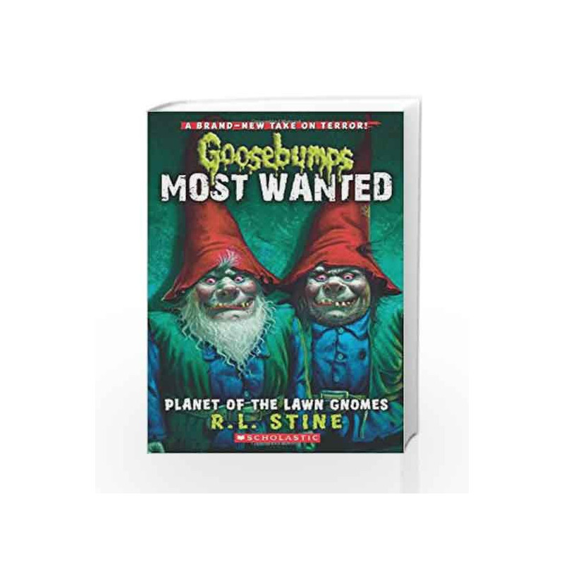 Planet of the Lawn Gnomes (GB Most Wanted - 1) by R.L. Stine Book-9780545417983