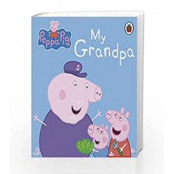 Peppa Pig: My Grandpa by LADYBIRD Book-9780723271710