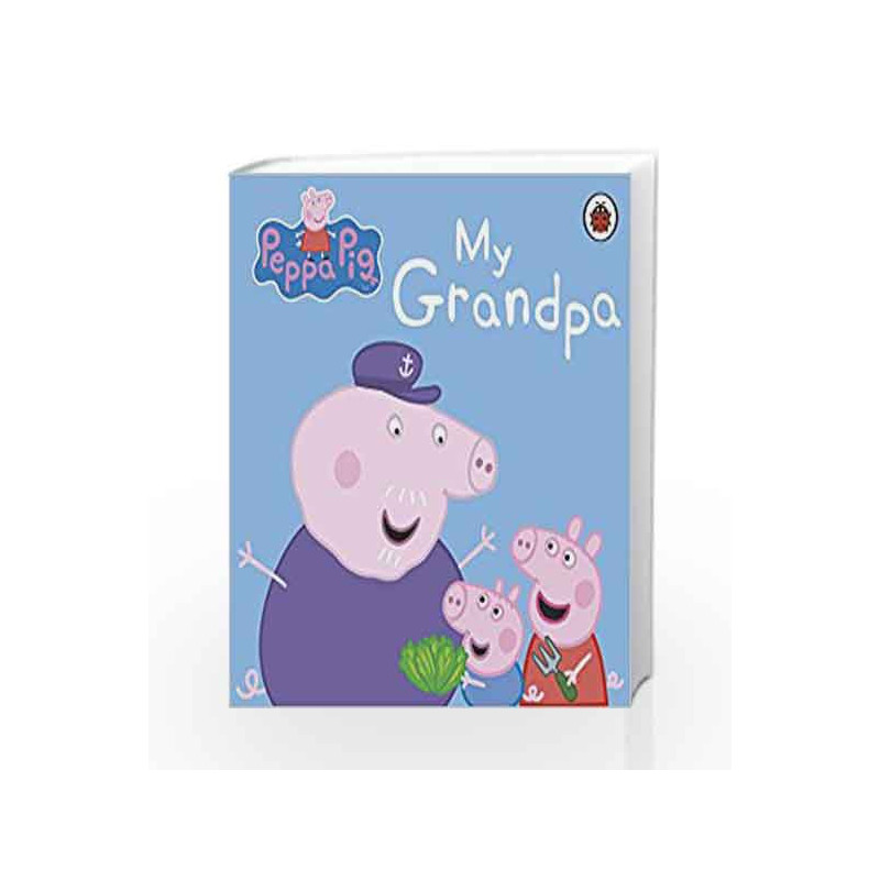 Peppa Pig: My Grandpa by LADYBIRD Book-9780723271710