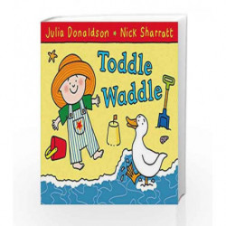 Toddle Waddle: 5 by Julia Donaldson Book-9780230706484