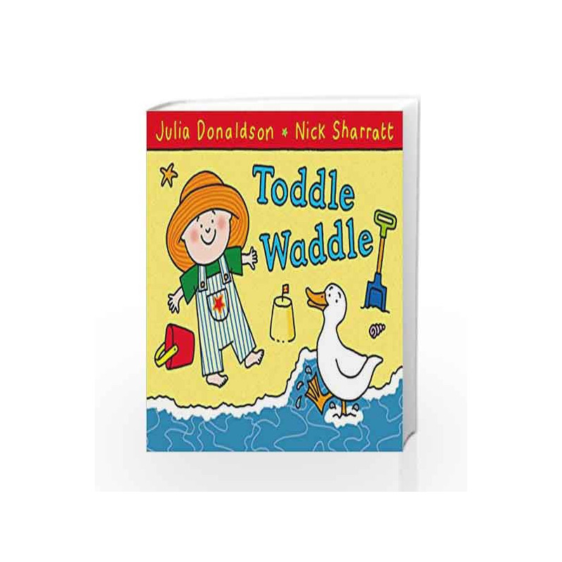 Toddle Waddle: 5 by Julia Donaldson Book-9780230706484