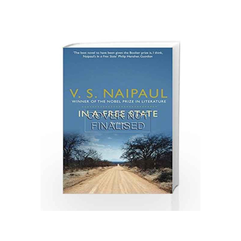 In a Free State: Booker Prize Winner 1971 (The Novel) by V.S. Naipaul Book-9780330522908