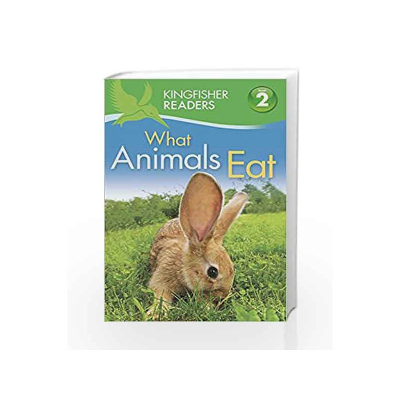What Animals Eat (Kingfisher Readers Level 2) by Brenda Stones Book-9780753430545