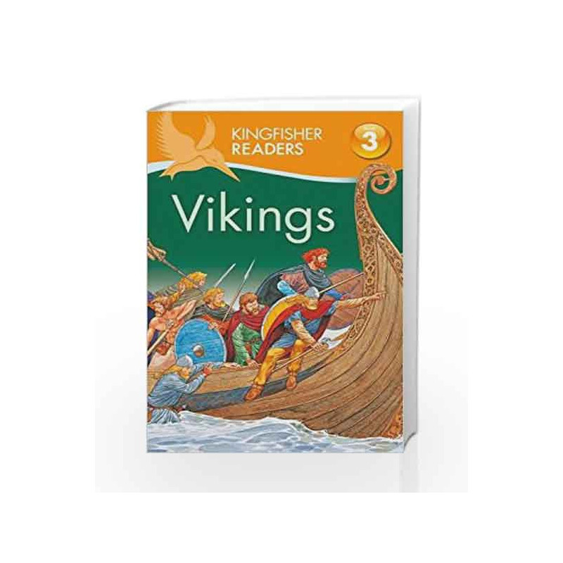 Kingfisher Readers: Vikings (Level 3: Reading Alone with Some Help) by Philip Steele Book-9780753430927