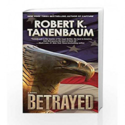 Betrayed (A Butch Karp-Marlene Ciampi Thriller) by Robert K. Tanenbaum Book-9781439149249