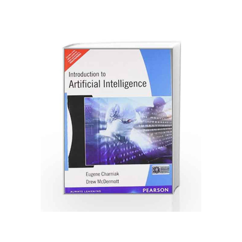 Introduction to Artificial Intelligence, 1e by CHARNIAK Book-9788131703069