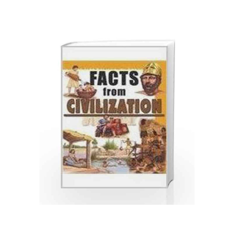 Facts from Civilisation by Om Books Book-9788187108924