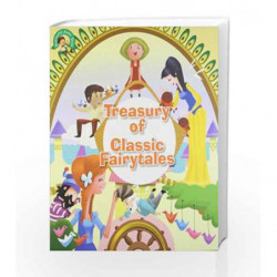 TREASURY OF CLASSIC FAIRYTALES by Subhojit Sanyal Book-9789382607540