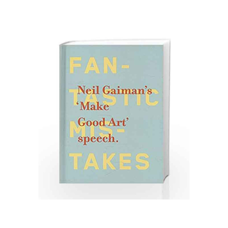 Make Good Art by Neil Gaiman Book-9781472207937