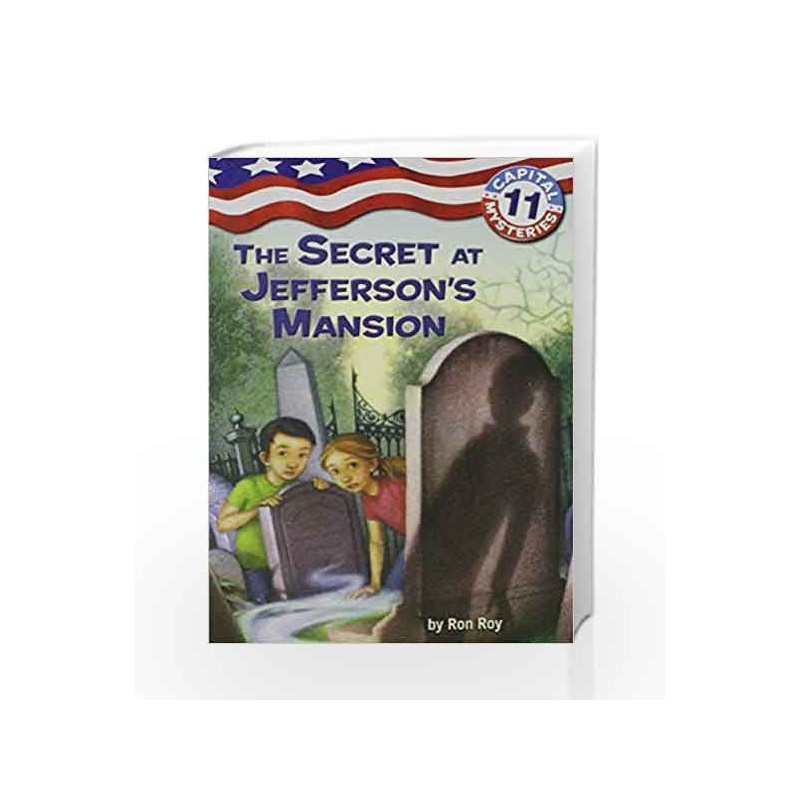 Capital Mysteries #11: The Secret at Jefferson's Mansion (A Stepping Stone Book(TM)) by Ron Roy Book-9780375845338