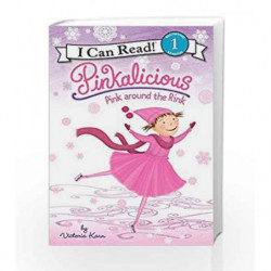 Pinkalicious: Pink Around the Rink (I Can Read Level 1) by Victoria Kann Book-9780061928796