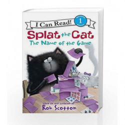 Splat the Cat: The Name of the Game (I Can Read Level 1) by SCOTTON ROB Book-9780062090140