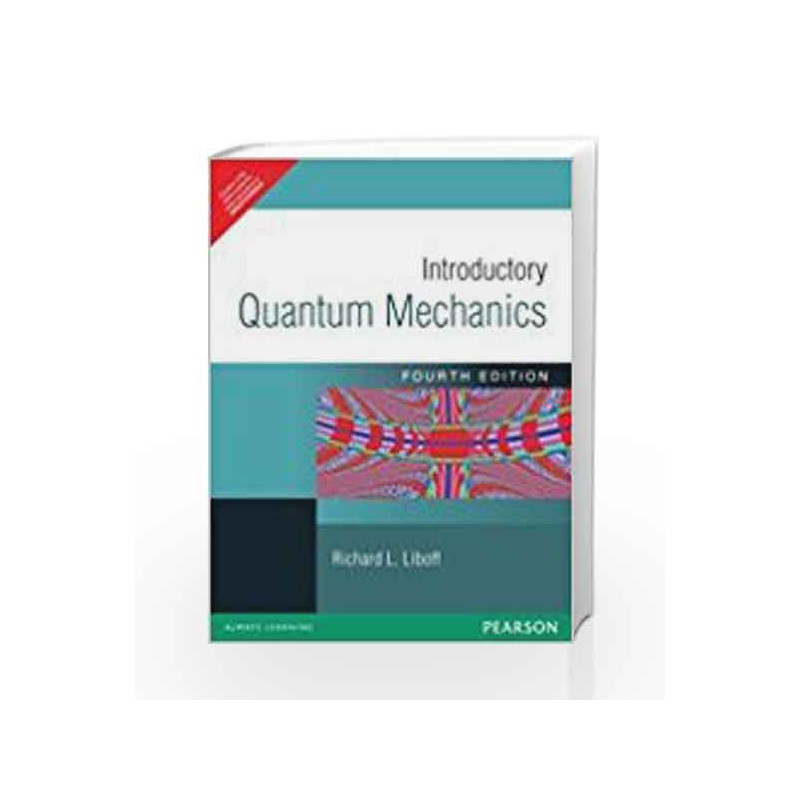 Introductory Quantum Mechanics, 4e by LIBOFF Book-9788131704417