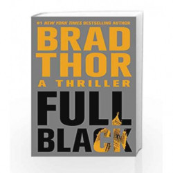 Full Black: A Thriller (The Scot Harvath Series) by Brad Thor Book-9781416586623