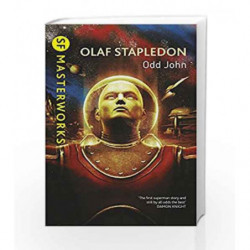 Odd John (S.F. Masterworks) by Olaf Stapledon Book-9780575072244