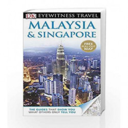 DK Eyewitness Travel Guide: Malaysia & Singapore (Eyewitness Travel Guides) by NA Book-9781409386506