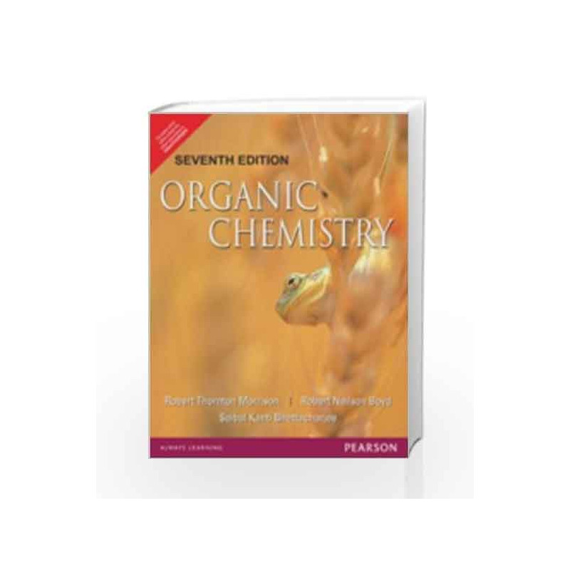 Organic Chemistry, 7e by Morrison   Boyd & Bhattacharjee Book-9788131704813