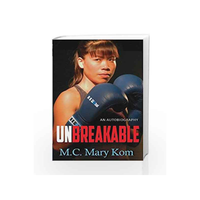 Unbreakable by Kom Mary Book-9789351160090