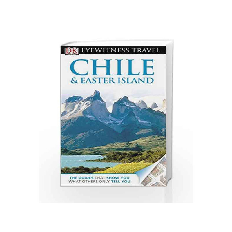 DK Eyewitness Travel Guide: Chile & Easter Island by DK Book-9781409386483