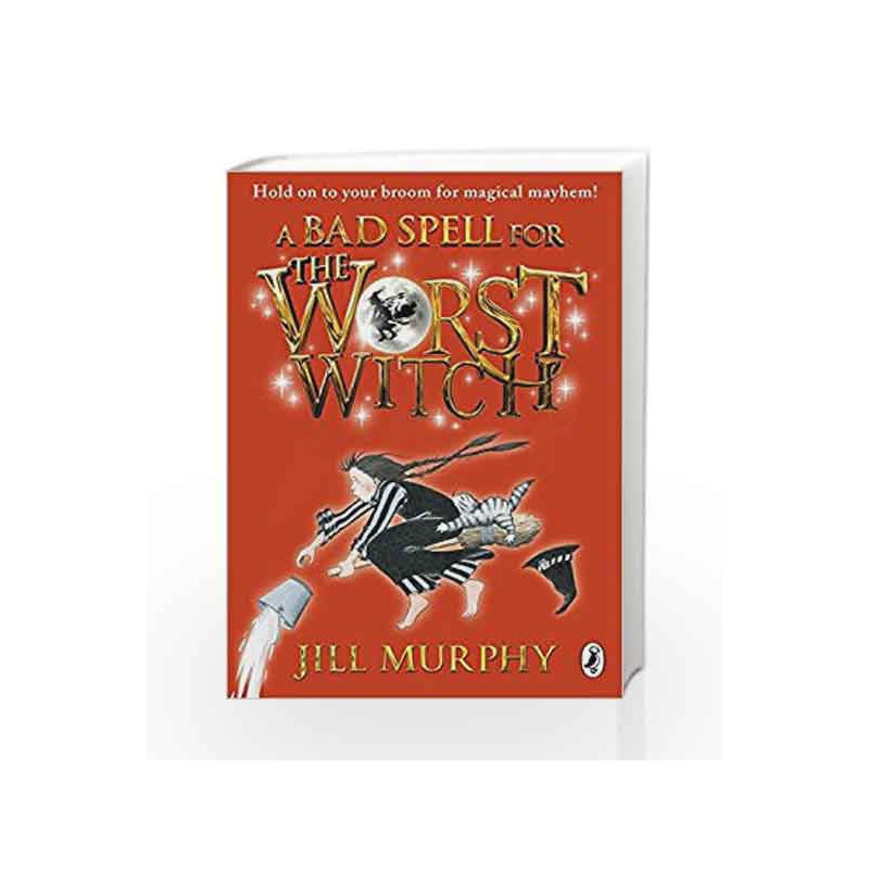 A Bad Spell for the Worst Witch by Jill Murphy Book-9780141349619
